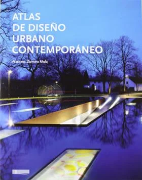 Atlas de diseño urbano contemporáneo