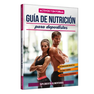 Activos y en forma - Guía de Nutrición para deportistas