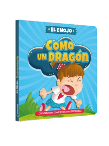 Cuentos para Comprender mis emociones - Como un dragón el enojo