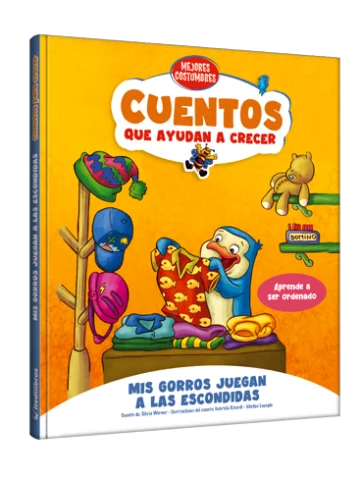 Cuentos que ayudan a crecer - Mis gorros juegan a las escondidas Aprende a ser ordenado