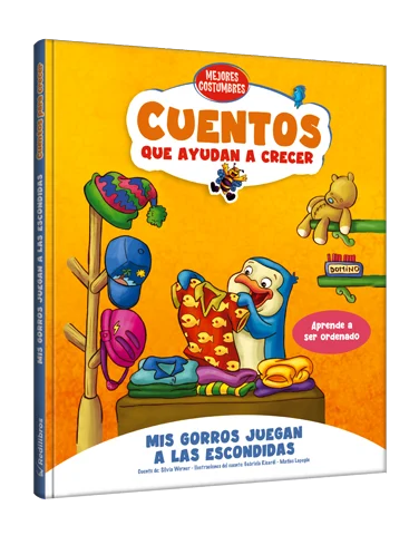 Cuentos que ayudan a crecer - Mis gorros juegan a las escondidas Aprende a ser ordenado