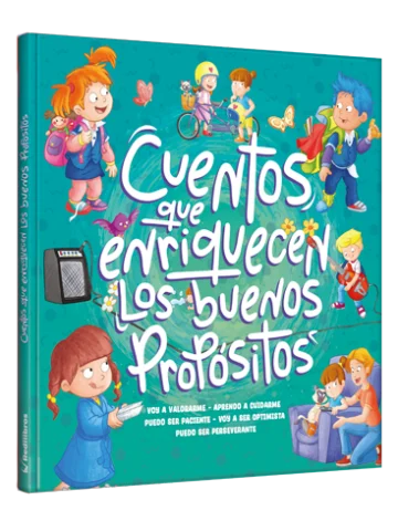 Cuentos que enriquecen los buenos propósitos