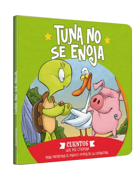 Cuentos que me cuentan - Tuna no se enoja