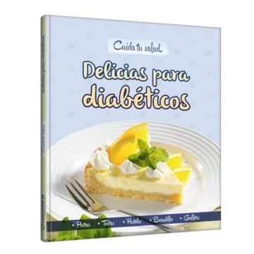 Cuida tu salud Delicias para diabéticos