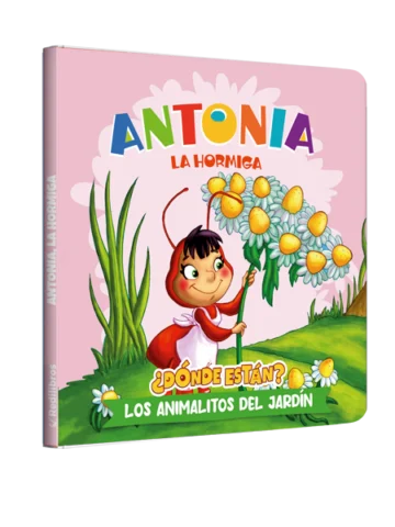 ¿Dónde están? los animalitos del jardín - Antonia, la hormiga