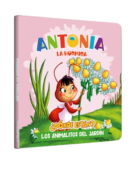 ¿Dónde están? los animalitos del jardín - Antonia, la hormiga