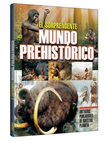 El sorprendente Mundo Prehistórico