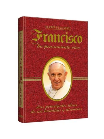 Francisco su pensamiento vivo