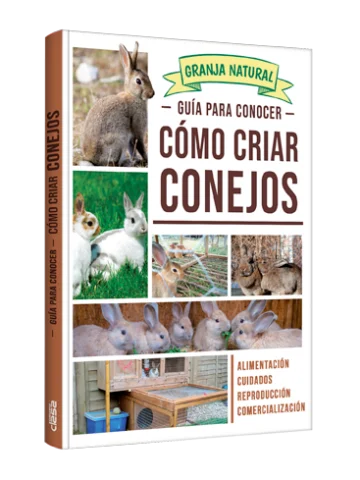 Granja Natural - Guía para conocer Cómo criar Conejos