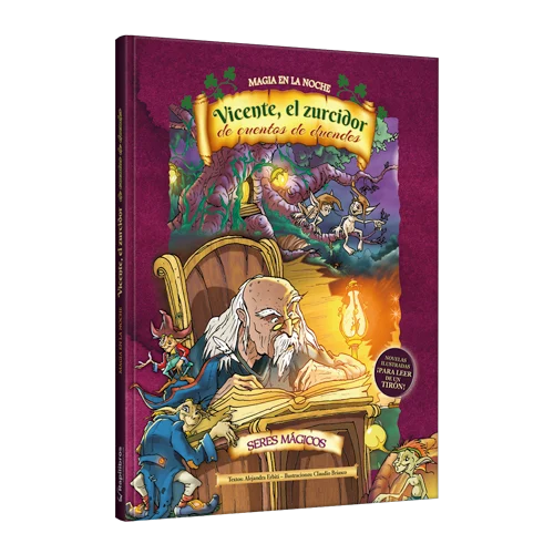 Magia en la noche Vicente, el zurcidor de cuentos de duendes