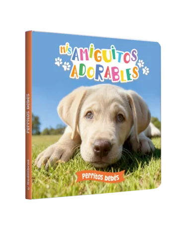 Mis amiguitos adorables - Perritos bebés