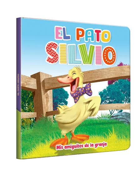 Mis amiguitos de la granja - el Pato Silvio