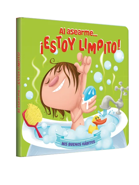Mis buenos hábitos - al asearme…¡estoy limpito!