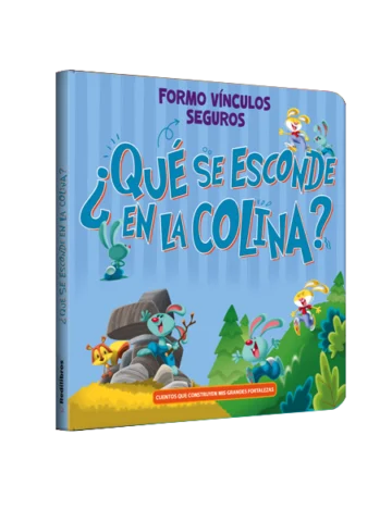 ¿Qué se esconde en la colina? Formo vínculos seguros