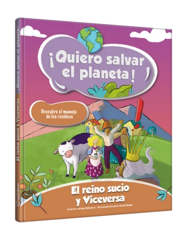 ¡Quiero salvar el planeta! el reino sucio y viceversa