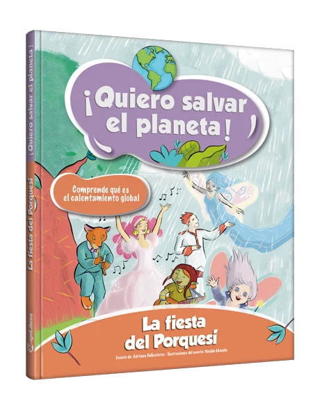 ¡Quiero salvar el planeta! la fiesta del porquesí
