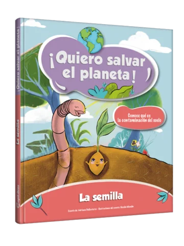 ¡Quiero salvar el planeta! la semilla