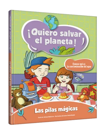 ¡Quiero salvar el planeta! las pilas mágicas