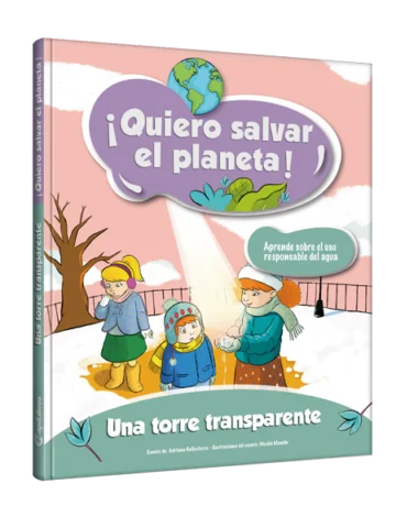 ¡Quiero salvar el planeta! una torre transparente
