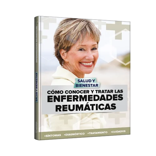 Salud y Bienestar - Cómo conocer y tratar las Enfermedades reumáticas
