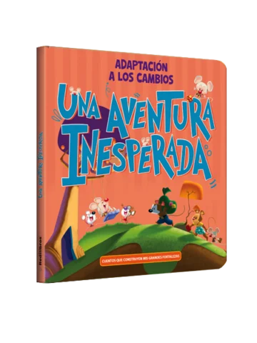 Una aventura inesperada Adaptación a los cambios