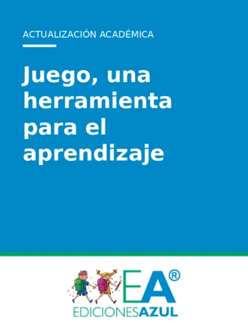 Juego, una herramienta para el aprendizaje